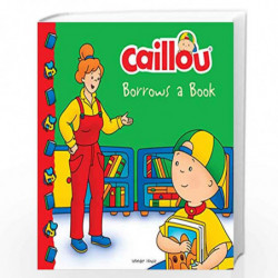 Caillou-Borrows a Book by Anne Paradis Book-9789389432565