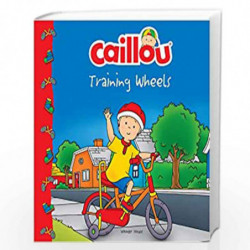 Caillou - Training Wheels by Sarah Margaret Johanson Book-9789389432633