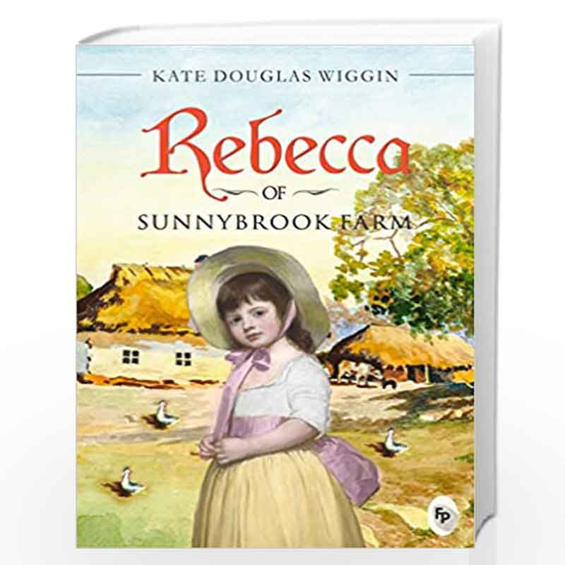 rebecca of sunnybrook farm summary