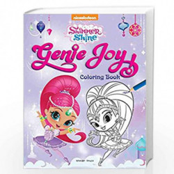 Genie Joy: Coloring Book for Kids (Shimmer & Shine) by Wonder House Books Book-9789389567236