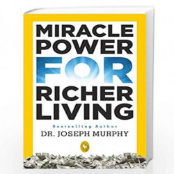 Miracle Power For Richer Living by DR JOSEPH MURPHY Book-9789389567557
