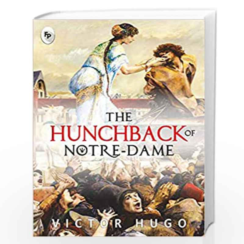 The Hunchback of Notre-Dame by VICTOR HUGO Book-9789389567793