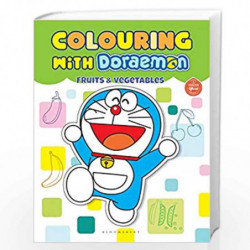 Colouring With Doraemon Fruits & Vegetables by Bloomsbury India Book-9789389611748