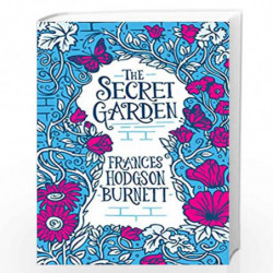 Scholastic Classics: The Secret Garden by Frances Hodgson Burnett Book-9789389628425