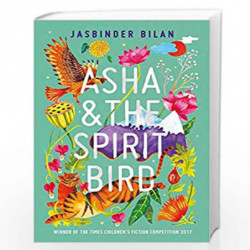 Asha And The Spirit Bird by Jasbinder Bilan Book-9789389628999