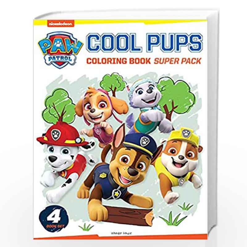 Paw Patrol Cool Pups Coloring Books Super Boxset : Pack of 4 Coloring Books For Kids by Wonder House Books Book-9789389717785