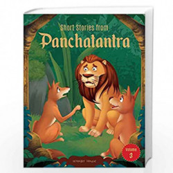 Short Stories From Panchatantra - Volume 3: Abridged Illustrated Stories For Children (With Morals) by Wonder House Books Book-9