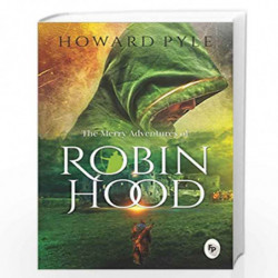 The Merry Adventures Of Robin Hood by HOWARD PYLE Book-9789389931488