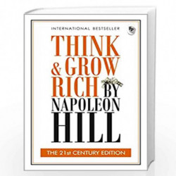Think & Grow Rich: THE 21st CENTURY EDITION by NAPOLEON HILL Book-9789389931525
