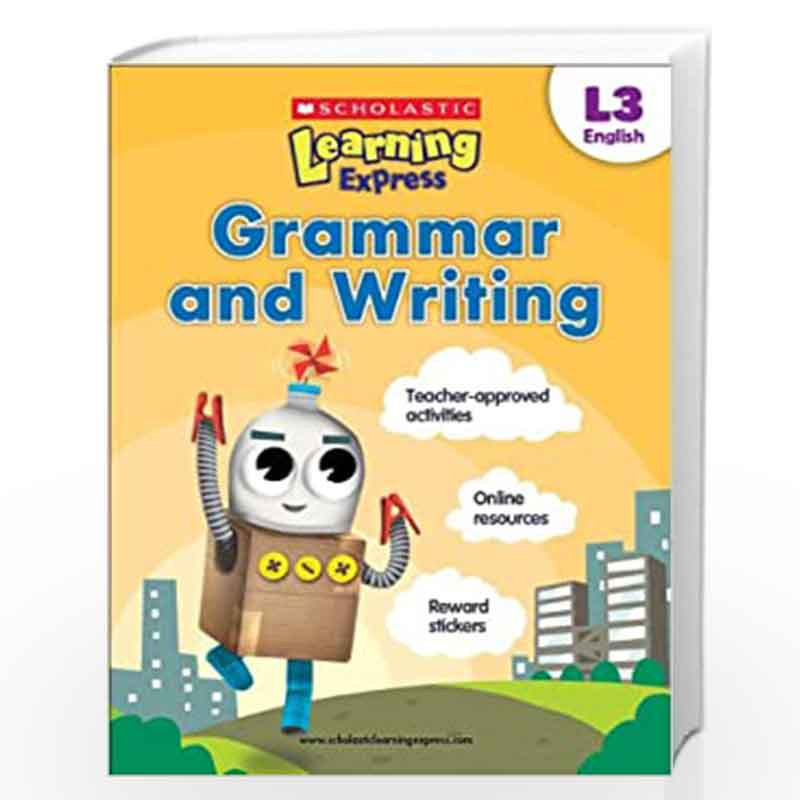 Learning Express - Grammar and Writing (Level - 3) (Scholastic Learning Express) by NA Book-9789810713690