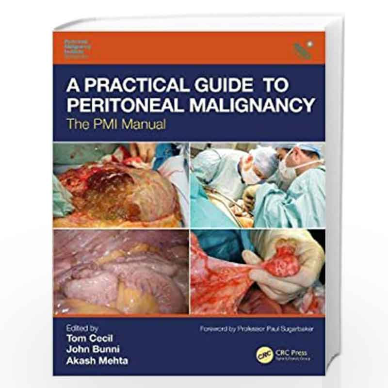 A Practical Guide to Peritoneal Malignancy: The PMI Manual by CECIL T. Book-9781138495111