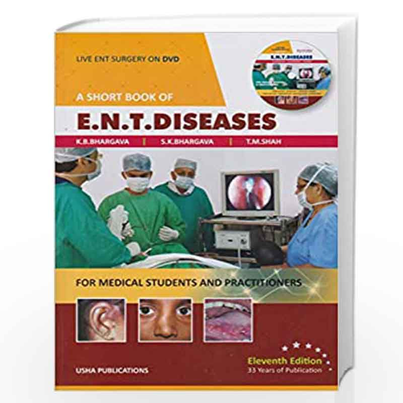 A SHORT BOOK OF ENT DISEASES WITH DVD 11ED (PB 2019) by BHARGAVA K.B. Book-9788190098489