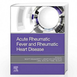 Acute Rheumatic Fever and Rheumatic Heart Disease by DOUGHERTY S Book-9780323639828
