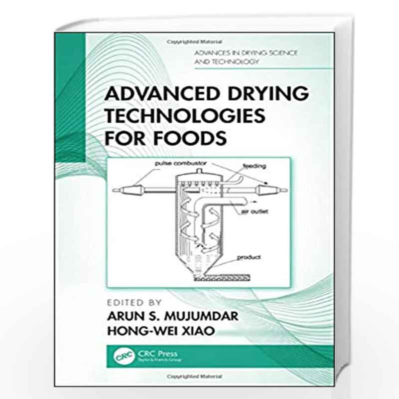 Advanced Drying Technologies for Foods (Advances in Drying Science and Technology) by MUJUMDAR A.S. Book-9781138584907