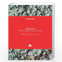 AFLATOXINS DETECTION MEASUREMENT AND CONTROL (HB 2016) by TORRES-PACHECO E Book-9789533077116