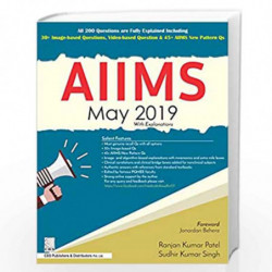 AIIMS MAY 2019 WITH EXPLANATIONS (PB 2019) by PATEL R.K Book-9789388725736