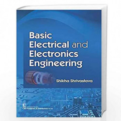 BASIC ELECTRICAL AND ELECTRONICS ENGINEERING (PB 2019) by SHRIVASTAVA S Book-9789388327503