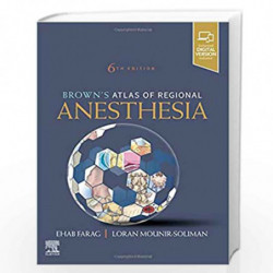 Brown's Atlas of Regional Anesthesia by FARAG E. Book-9780323654357