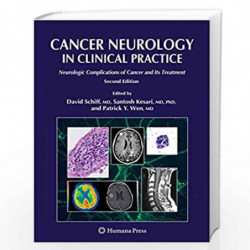 Cancer Neurology in Clinical Practice: Neurologic Complications of Cancer and Its Treatment (Current Clinical Oncology) by SCHIF