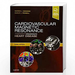 Cardiovascular Magnetic Resonance: A Companion to Braunwalds Heart Disease by MANNING W J Book-9780323415613