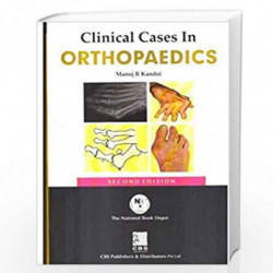 CLINICAL CASES IN ORTHOPAEDICS 2ED (PB 2020) by KANDOI M.R. Book-9788193947241