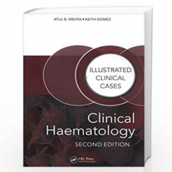 Clinical Haematology: Illustrated Clinical Cases by MEHTA A B Book-9781482243796