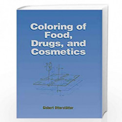 Coloring of Food, Drugs, and Cosmetics: 91 (Food Science and Technology) by OTTERSTATTER G. Book-9780824702151