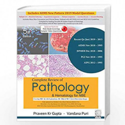 COMPLETE REVIEW OF PATHOLOGY AND HEMATOLOGY FOR NBE 5ED (PB 2019) by GUPTA P K Book-9789388725828