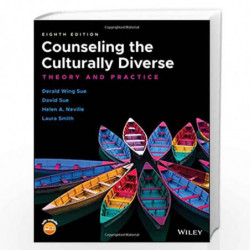 Counseling the Culturally Diverse: Theory and Practice by SUE D W Book-9781119448242