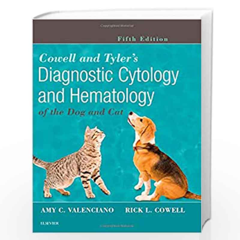 Cowell and Tyler's Diagnostic Cytology and Hematology of the Dog and Cat by VALENCIANO A.C. Book-9780323676878