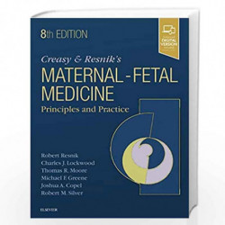 Creasy and Resnik's Maternal-Fetal Medicine: Principles and Practice by RESNIK R Book-9780323479103
