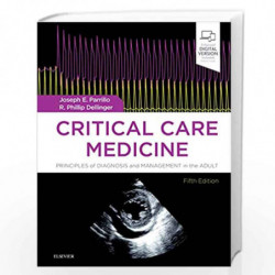 Critical Care Medicine: Principles of Diagnosis and Management in the Adult by PARRILLO J.E. Book-9780323446761