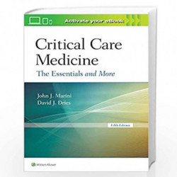 CRITICAL CARE MEDICINE THE ESSENTIALS AND MORE 5ED (PB 2019) by MARINI J J Book-9781496302915