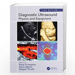 Diagnostic Ultrasound, Third Edition: Physics and Equipment by HOSKINS P R Book-9780367190415