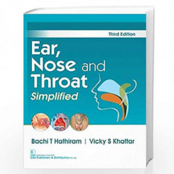 EAR NOSE AND THROAT SIMPLIFIED 3ED (PB 2019) by HATHIRAM B T Book-9789388178808