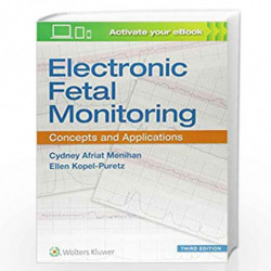 ELECTRONIC FETAL MONITORING CONCEPTS AND APPLICATIONS 3ED (PB 2019) by MENIHAN C A Book-9781496396150