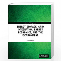 Energy Storage, Grid Integration, Energy Economics, and the Environment (Nano and Energy) by BELU R Book-9780367261405