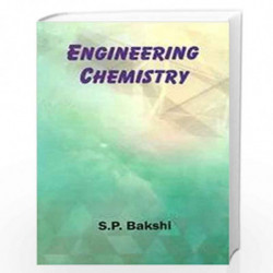 ENGINEERING CHEMISTRY (PB 2019) by BAKSHI S. P Book-9788123901343