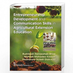 ENTREPRENEURSHIP DEVELOPMENT AND COMMUNICATION SKILLS IN AGRICULTURAL EXTENSION EDUCATION (PB 2018) by BHISE R N Book-9789387742