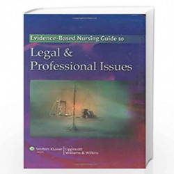 The Evidence-based Nursing Guide to Legal and Professional Issues by SPRINGHOUSE Book-9780781788250