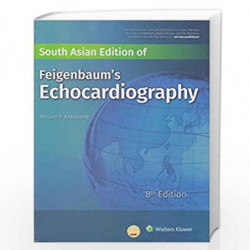South Asian Edition Of Feigenbaum's Echocardiography by ARMSTRONG W.F. Book-9789388313278