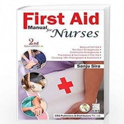 FIRST AID MANUAL FOR NURSES 2ED (PB 2020) by SIRA S Book-9789388178556