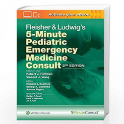 Fleisher & Ludwig's 5-Minute Pediatric Emergency Medicine Consult by HOFFMAN R J Book-9781496394545