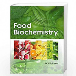 FOOD BIOCHEMISTRY (PB 2020) by DICKSON JK Book-9789389396355