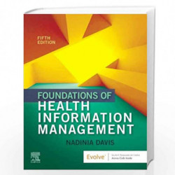 Foundations of Health Information Management by DAVIS N Book-9780323636742