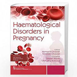 Haematological Disorders in Pregnency by KOMAL N CHAVAN Book-9789389017625