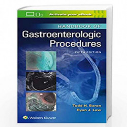 Handbook of Gastroenterologic Procedures, 5e (Lippincott Williams and Wilkins Handbook Series) by BARON T.H. Book-9781975111656