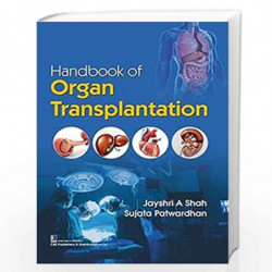 Handbook of Organ Transplantation by SHAH J A Book-9789389017632