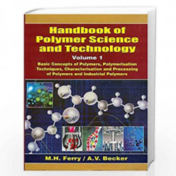 HANDBOOK OF POLYMER SCIENCE AND TECHNOLOGY, VOL. 1 by FERRY M.H. Book-9788123911328