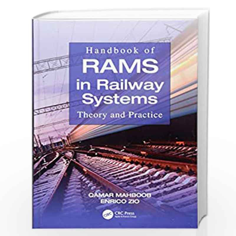 Handbook of RAMS in Railway Systems: Theory and Practice by MAHBOOB Q Book-9781138035126